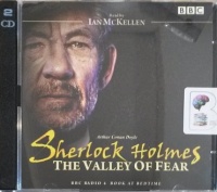 The Valley of Fear written by Arthur Conan Doyle performed by Ian McKellen on Audio CD (Abridged)